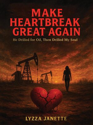 cover image of Make Heartbreak Great Again